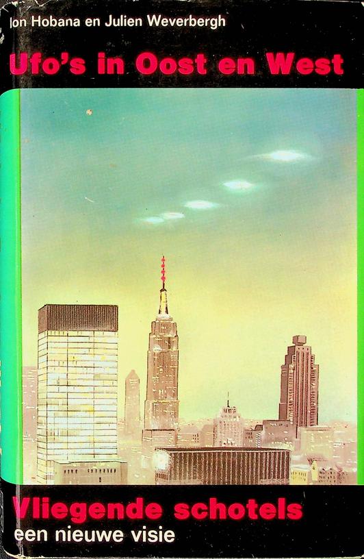 HOBANA, ION/WEVERBERGH, JULIEN - Ufo's in oost en west, deel 1