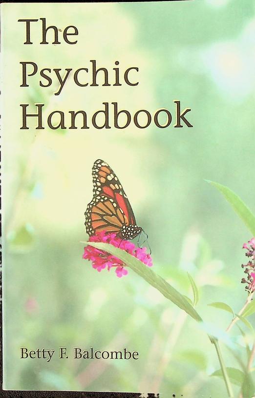 BALCOMBE, BETTY F. - The Psychic Handbook