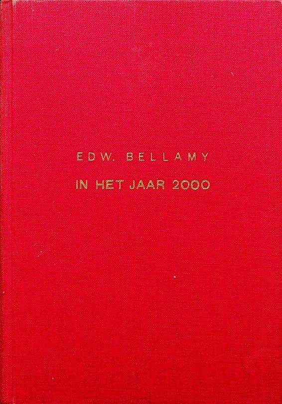 BELLAMY, EDW. - In het jaar 2000