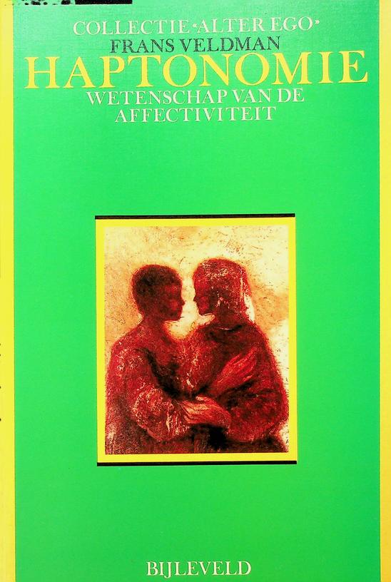 VELDMAN, FRANS - Haptonomie, wetenschap van de affectiviteit