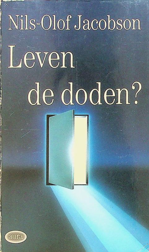 JACOBSON, NILS-OLOF - Leven de doden? Over parapsychologie, occultisme en dood