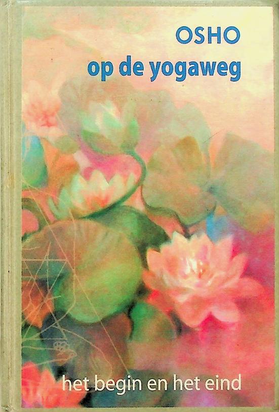 OSHO - Op de yogaweg