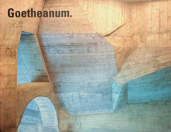 GROHER, BARBARA /BODO VON PLATO - Goetheanum. Sitz der Freien Hochschule fr Geisteswissenschaft etc./Seat of the School of Spiritual Science etc.