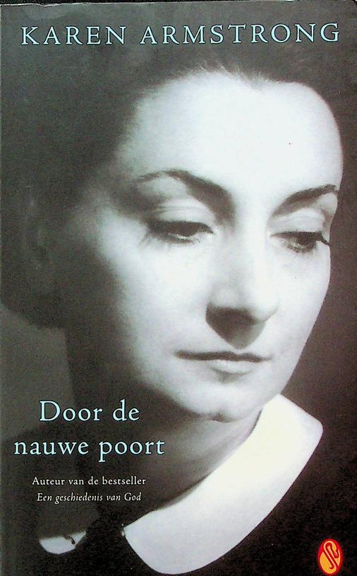 ARMSTRONG, KAREN - Door de nauwe poort. Mijn zeven kloosterjaren - een spirituele ontdekkingsreis