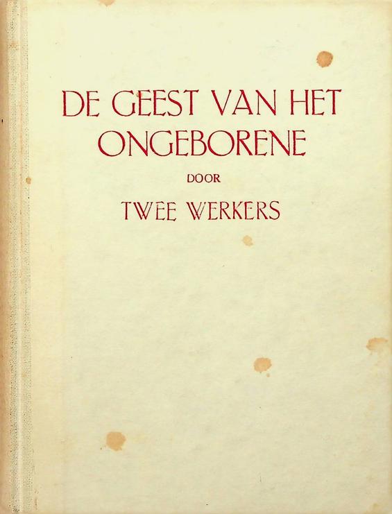 TWEE WERKERS - De geest van het ongeborene