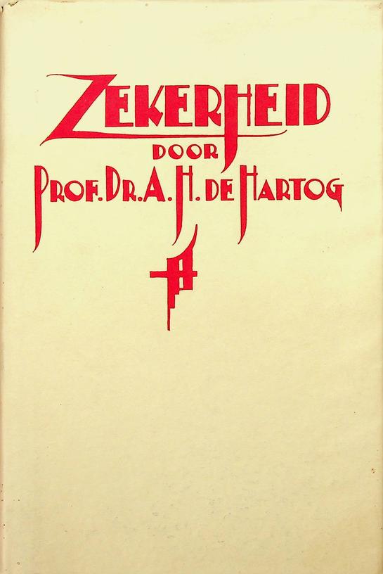 HARTOG, A.H. DE - Zekerheid