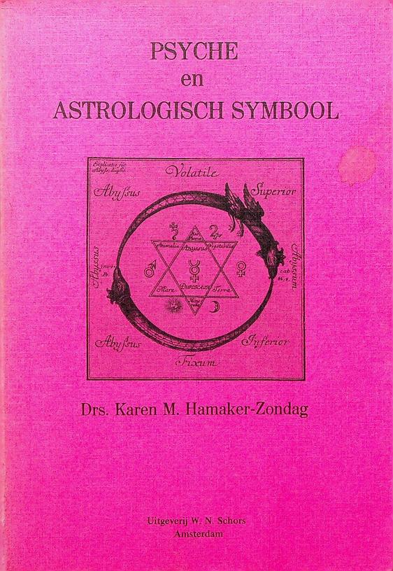 HAMAKER-ZONDAG, KAREN M. - Psyche en astrologisch symbool. Een astrologische beschouwing over psychische energien