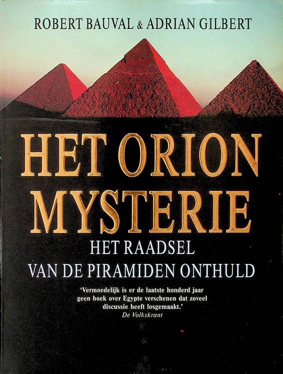 BAUVAL, ROBERT/GILBERT, ADRIAN - Het Orion Mysterie. Het raadsel van de piramiden onthuld