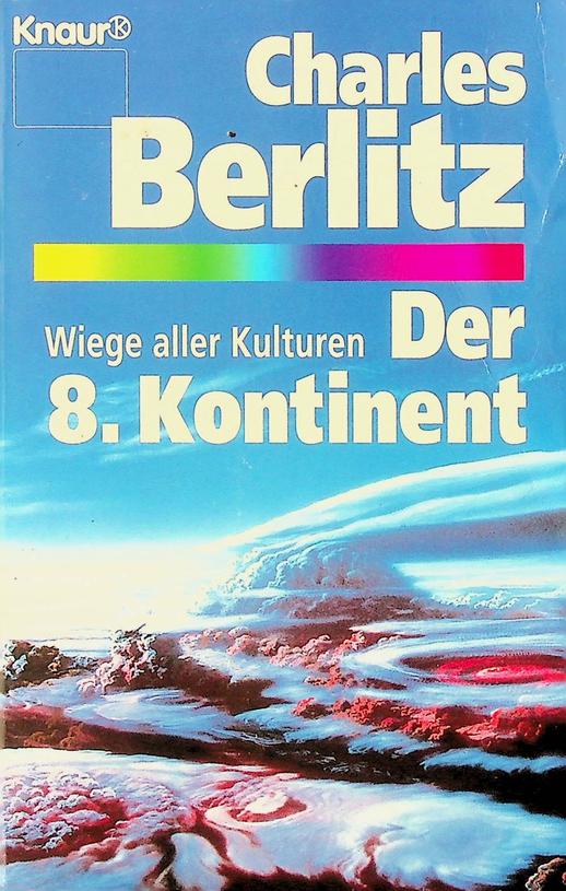 BERLITZ, CHARLES - Der 8. Kontinent. Wiege aller Kulturen