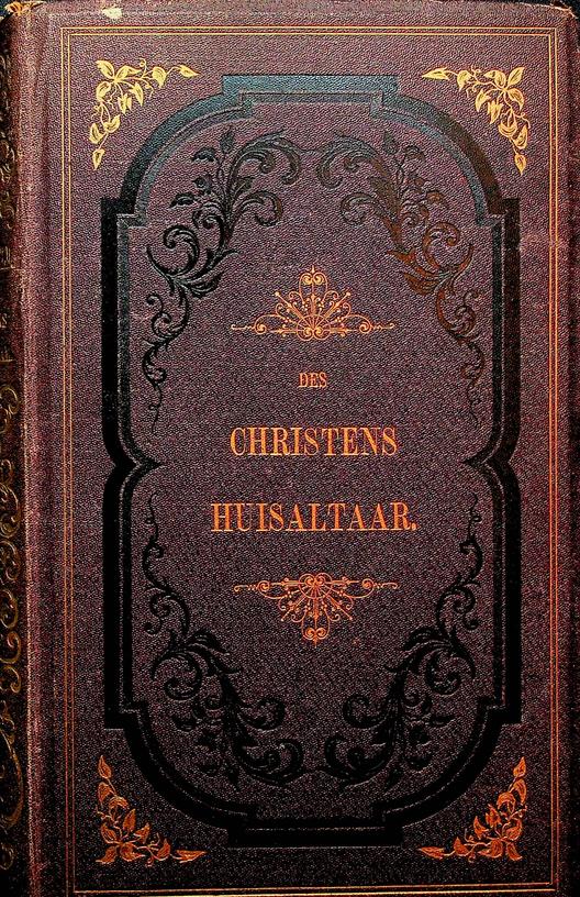 KOETSVELD, C.E. VAN - Des christens huisaltaar