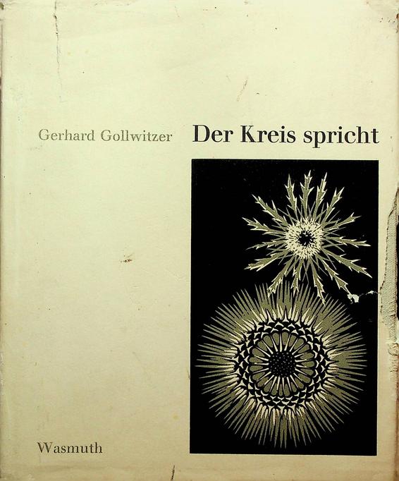 GOLLWITZER, GERHARD - Der Kreis Spricht. Anschauliche Meditationen