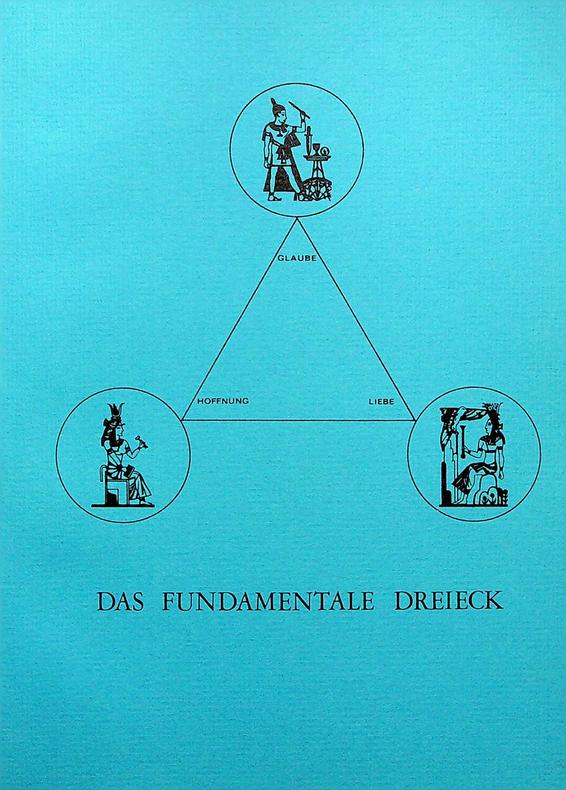 LEENE, HENK - Glaube - Hoffnung - Liebe. Das fundamentale Dreieck