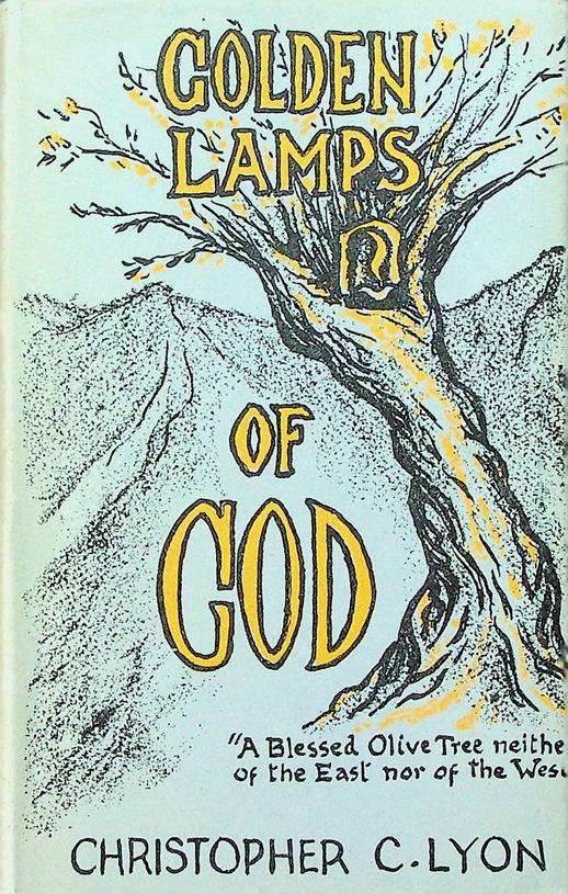 LYON, CHRISTOPHER C. - Golden Lamps of God. A Collection of Thoughts and Sayings to Uphold and Sustain