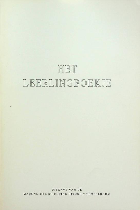  - Het leerlingboekje. Beschouwingen over de leerlinginwijding