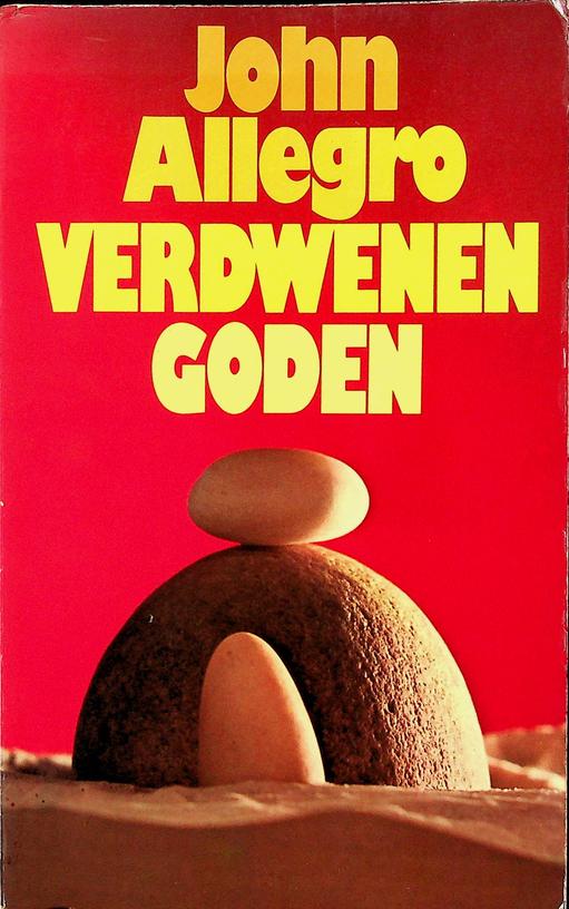 ALLEGRO, JOHN - Verdwenen goden