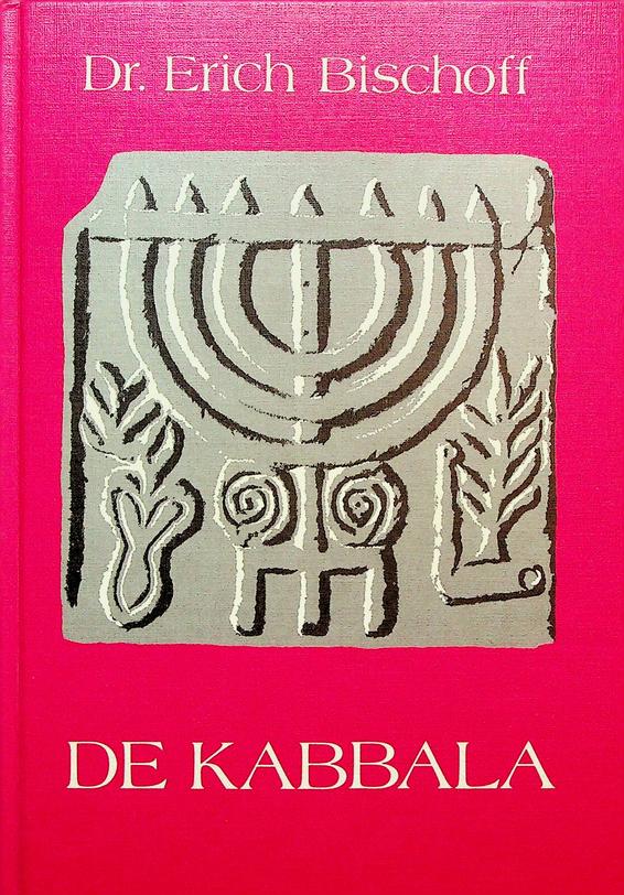 BISCHOFF, ERICH - De Kabbala. Inleiding tot de joodse mystiek en geheime wetenschap