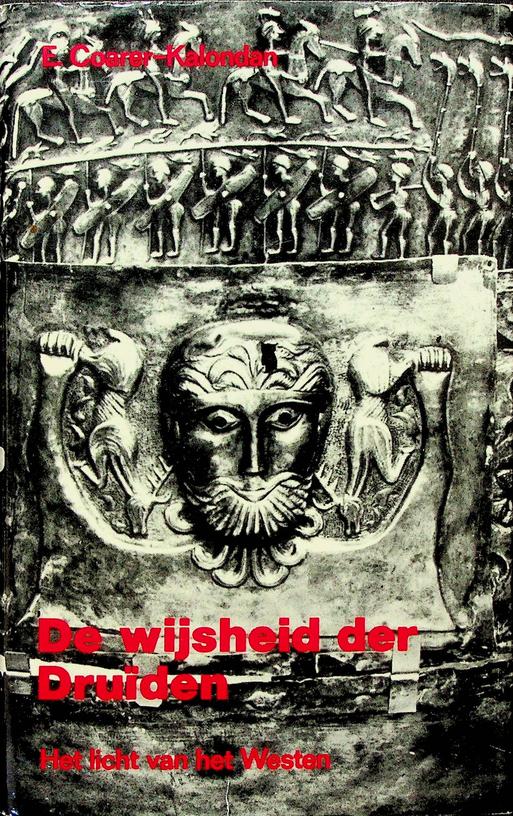 COARER-KALONDAN, E. - De wijsheid der druden. Het licht van het Westen