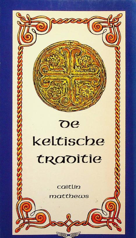 MATTHEWS, CAITLIN - De keltische traditie