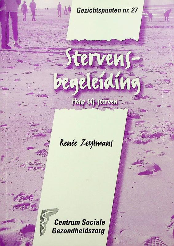ZEYLMANS, RENE - Stervensbegeleiding. Hulp bij sterven. Gezichtspunten nr. 27