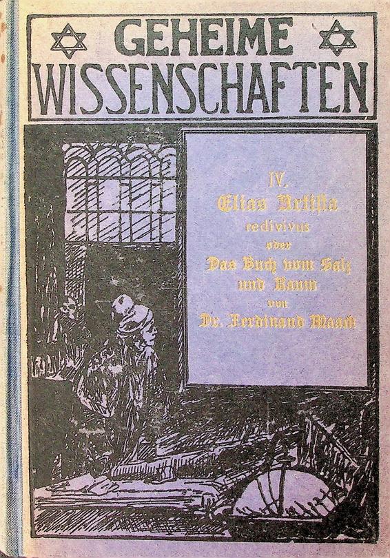 MAACK, FERDINAND - Elias Artista redivivus oder Das Buch vom Salz und Raum