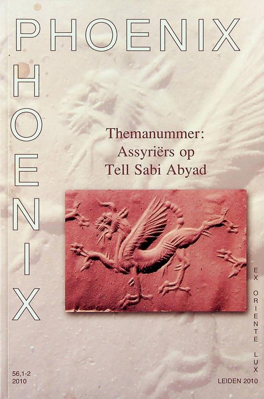  - Phoenix. Bulletin uitgegeven door het Vooraziatisch-Egyptisch Genootschap. 56(2010)1-2. Themanummer: Assyrirs op Tell Sabi Abyad