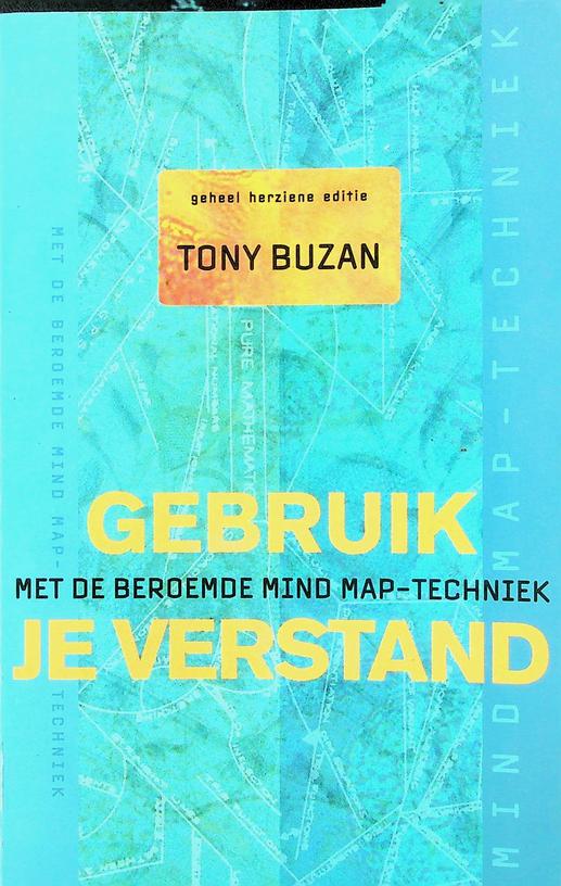 BUZAN, TONY - Gebruik je verstand. Met de beroemde mind map-techniek