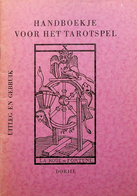 DORJIE - Handboekje voor het tarotspel. Uitleg en gebruik