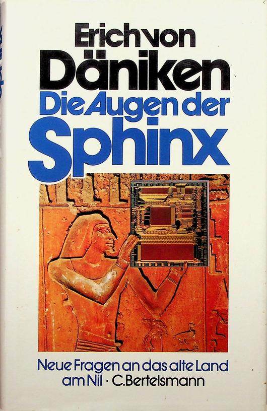 DNIKEN, ERICH VON - Die Augen der Sphinx. Neue Fragen an das alte Land am Nil