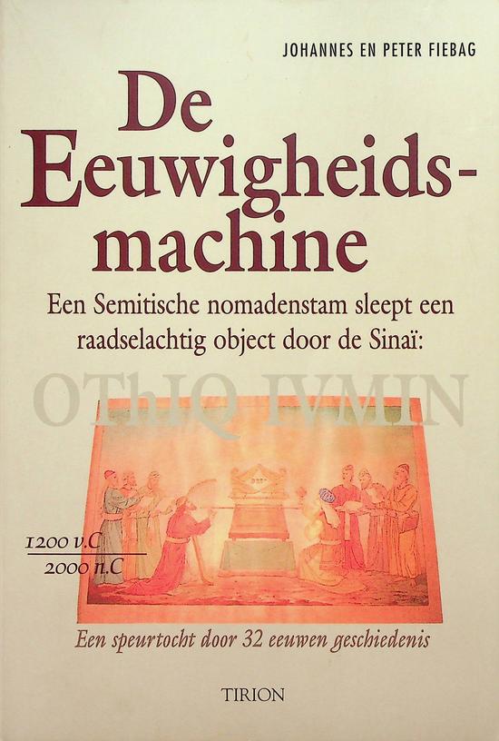 FIEBAG, JOHANNES EN PETER - De Eeuwigheidsmachine