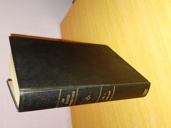  - Ars Quatuor Coronatorum. Being the transactions of the Quatuor Coronati Lodge No. 2076, London. Volume I