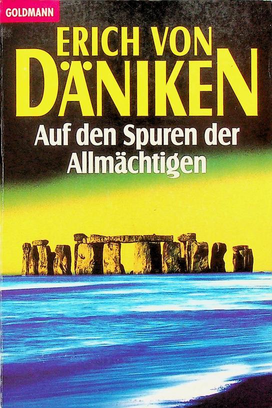 DNIKEN, ERICH VON - Auf den Spuren der Allmchtigen