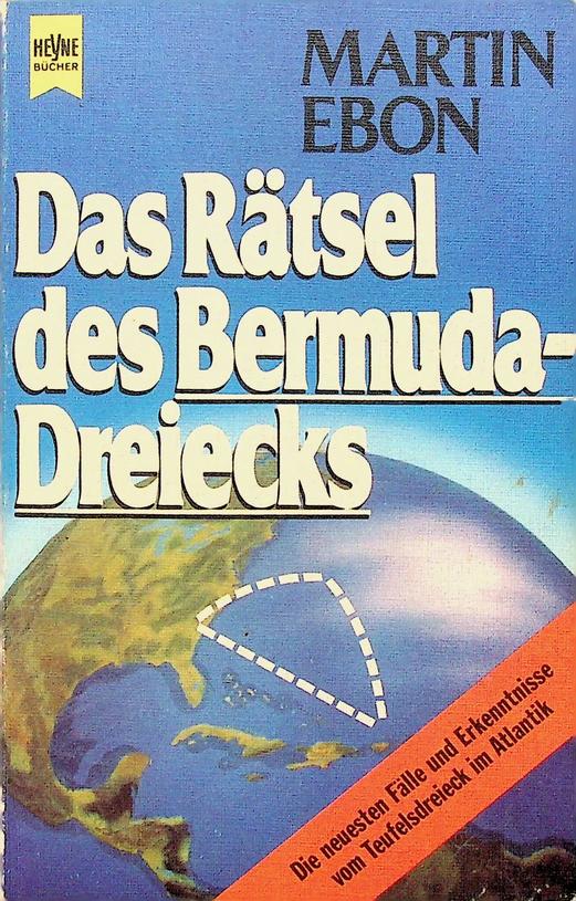 EBON, MARTIN - Das Rtsel des Bermuda-Dreiecks. Die neuesten Flle und Erkenntnisse vom Teufelsdreieck im Atlantik
