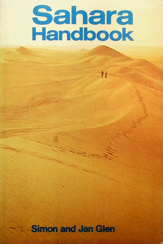 GLEN, SIMON AND JAN - Sahara Handbook