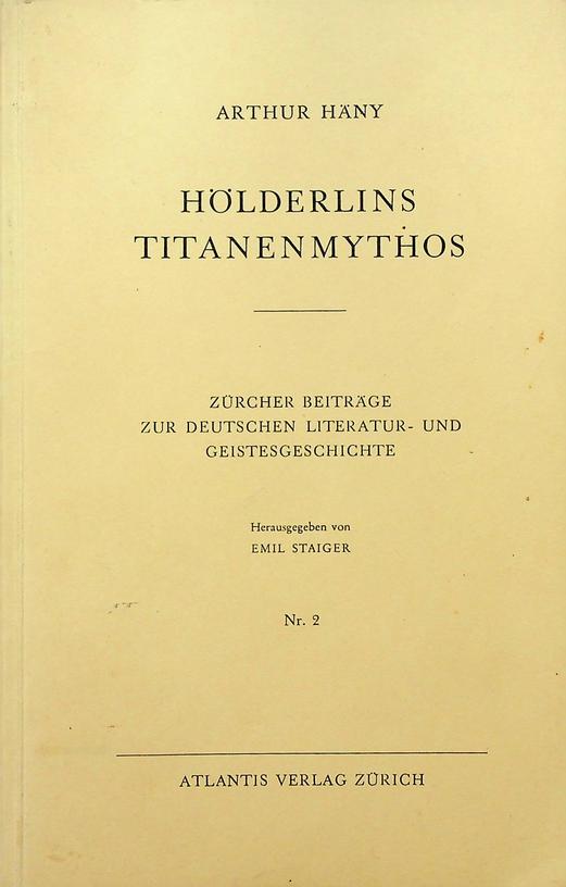 HANY, ARTHUR - Hlderlins Titanenmythos