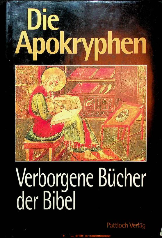 WEIDINGER, ERICH - Die Apokryphen. Verborgene Bcher der Bibel