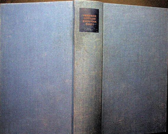 KLOPSTOCK, FRIEDRICH GOTTLIEB - Ausgewhlte Werke. Band I