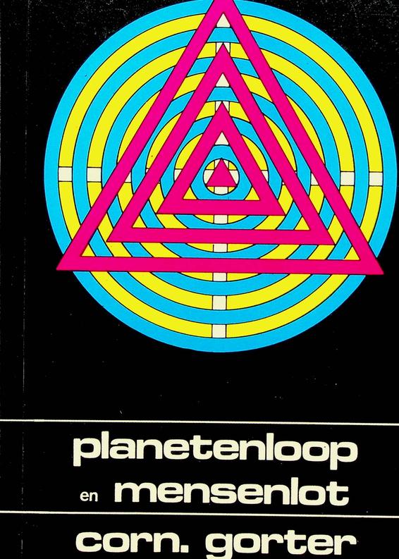 GORTER, CORN. - Planetenloop en mensenlot. Practische handleiding voor de beoordeling van de geboortefiguur