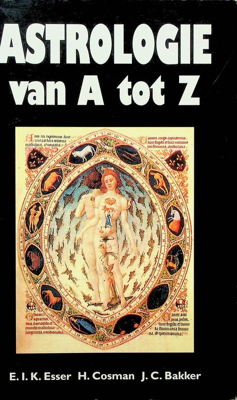 ESSER, E.I.K./COSMAN, H./BAKKER, J.C. - Astrologie van A tot Z