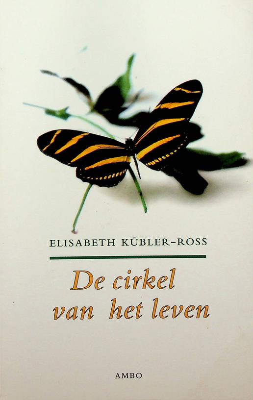 KBLER-ROSS, ELISABETH - De cirkel van het leven