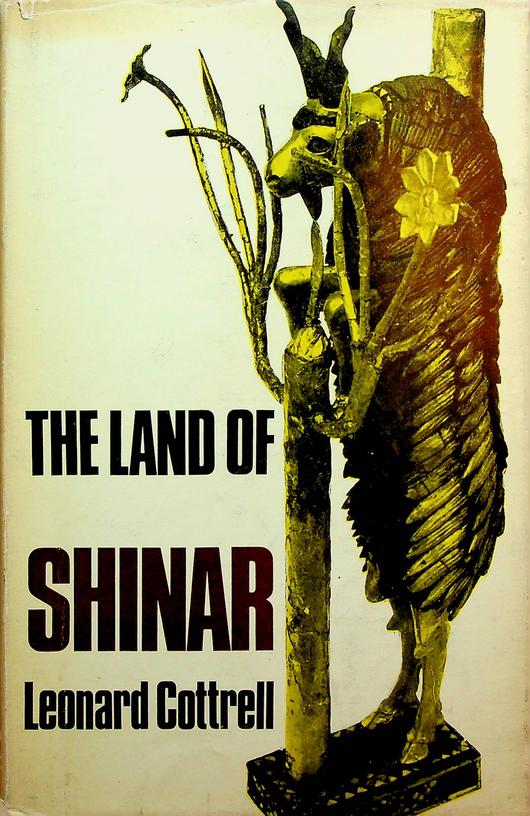 COTTRELL, LEONARD - The Land of Shinar