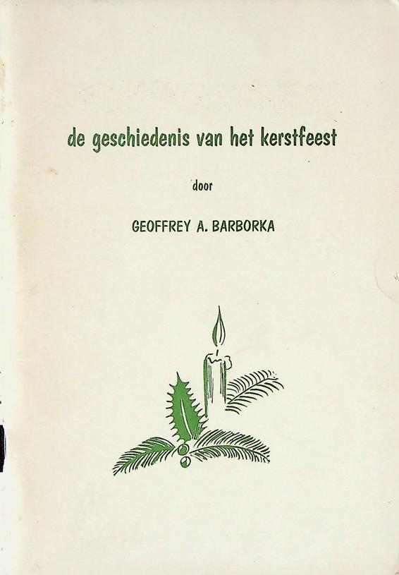 BARBORKA, GEOFFREY A. - De geschiedenis van het kerstfeest