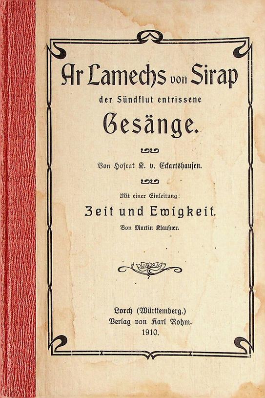 ECKARTSHAUSEN, K. VON - Ar Lamechs von Sirap der Sndflut entrissene Gesnge. Mit einer Einleitung: Zeit und Ewigkeit von Martin Klausner