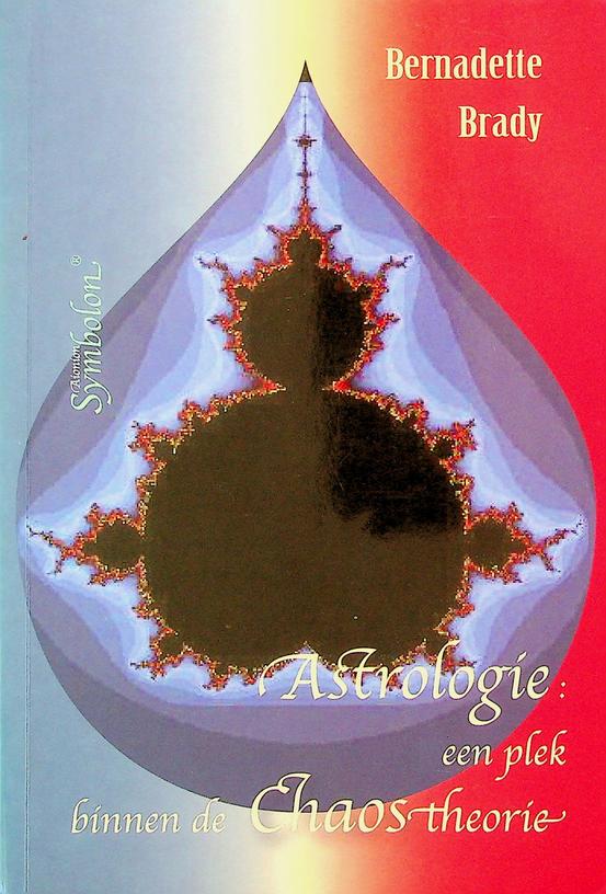 BRADY, BERNADETTE - Astrologie: een plek binnen de chaos-theorie