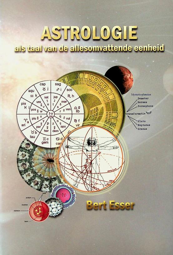 ESSER, BERT - Astrologie als taal van de allesomvattende eenheid