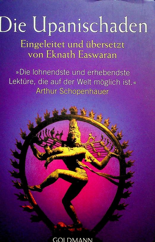 EASWARAN, EKNATH [ED.] - Die Upanischaden. Eingeleitet und bersetzt von Eknath Easwaran